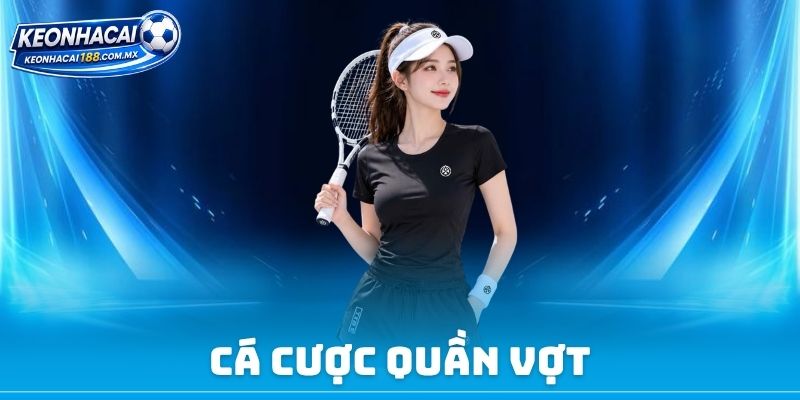 Cá Cược Quần Vợt