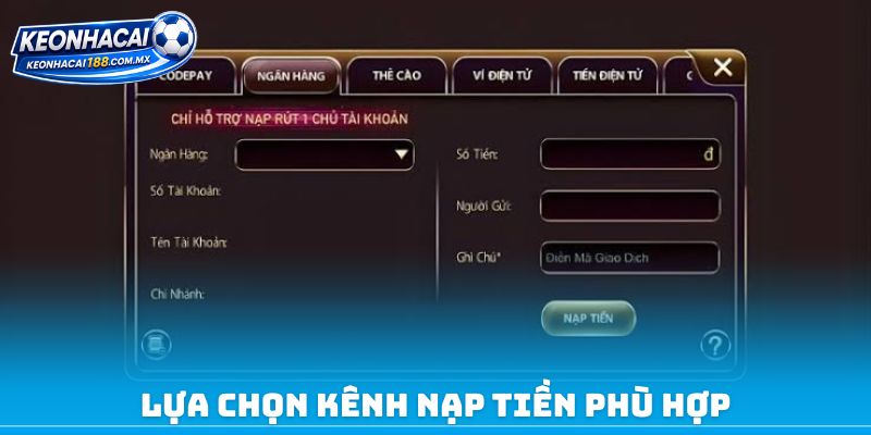 Lựa chọn kênh nạp tiền phù hợp